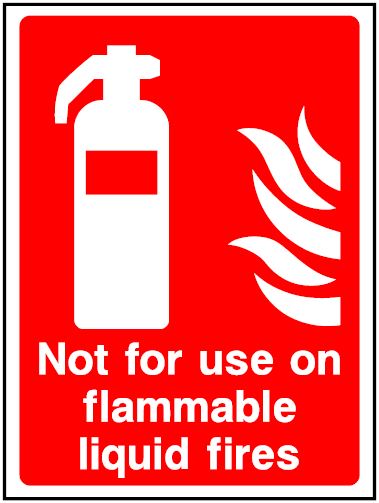 CSF018 - Fire Safety - Not For Use on Flammable Liquid Fires