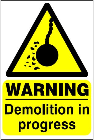 CH081 - Site Safety Sign - Hazard Signs - WARNING Demolition in progress