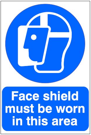 CM012 - Site Safety Sign- Mandatory - Face Shield must be worn in this area