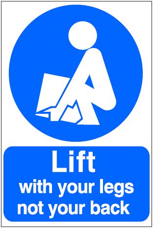 CM025 - Site Safety Sign- Mandatory - Lift with your legs and not your back