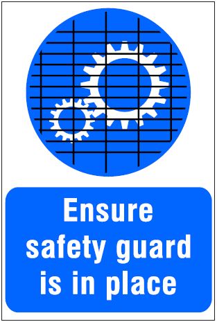 CM033 - Site Safety Sign- Mandatory - Ensure safety guard is in place