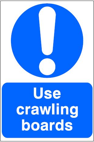 CM056 - Site Safety Sign- Mandatory - Use crawling boards