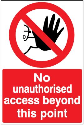 CP002 - Site Safety Sign - Prohibitory Signs - No unauthorised access beyond this point