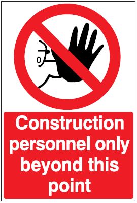 CP013 - Site Safety Sign - Prohibitory Signs - Construction personnel only beyond this point