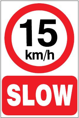 CP016 - Site Safety Sign - Prohibitory Signs - 15KM/H SLOW