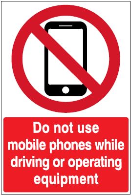 CP025 - Site Safety Sign - Prohibitory Signs - Do not use mobile phones while driving or operating equipment