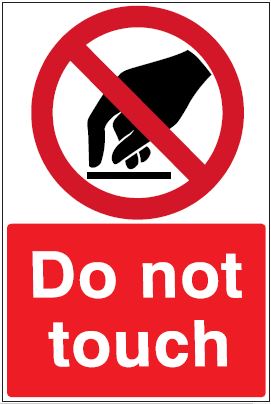 CP040 - Site Safety Sign - Prohibitory Signs - Do Not Touch