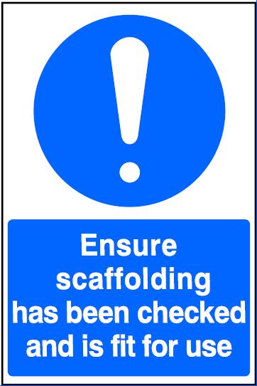 CS004 - Site safety Sign - Scaffolding Signs - Ensure Scaffolding has been checked and is fit for use
