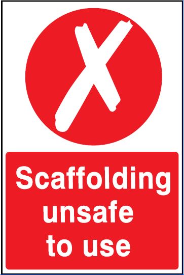 CS007 - Site safety Sign - Scaffolding Signs - Scaffolding unsafe to use