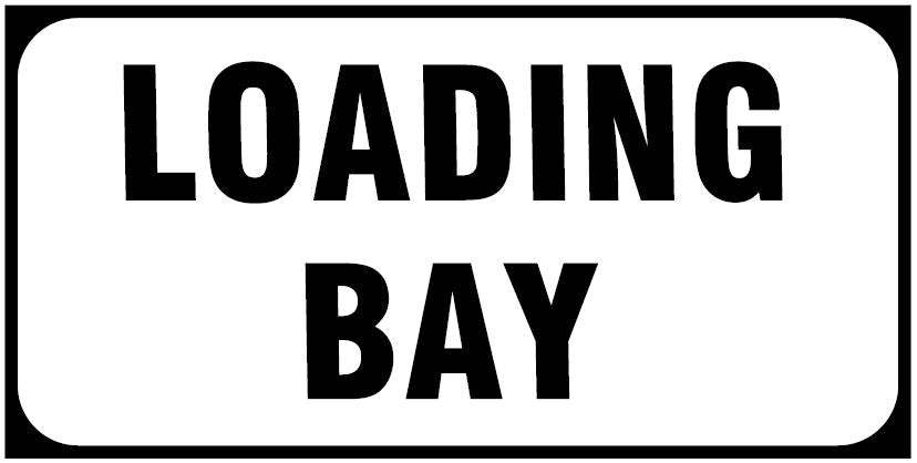 CSF018 - Site Facility Sign - Loading Bay