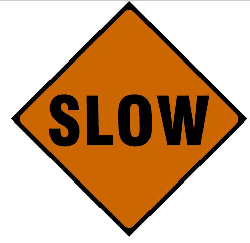 RW002 - Road Safety Sign - Road Works Signs - Slow